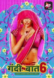 Gandii Baat (2021) HDRip Hindi Season 6 Episodes (01-02)